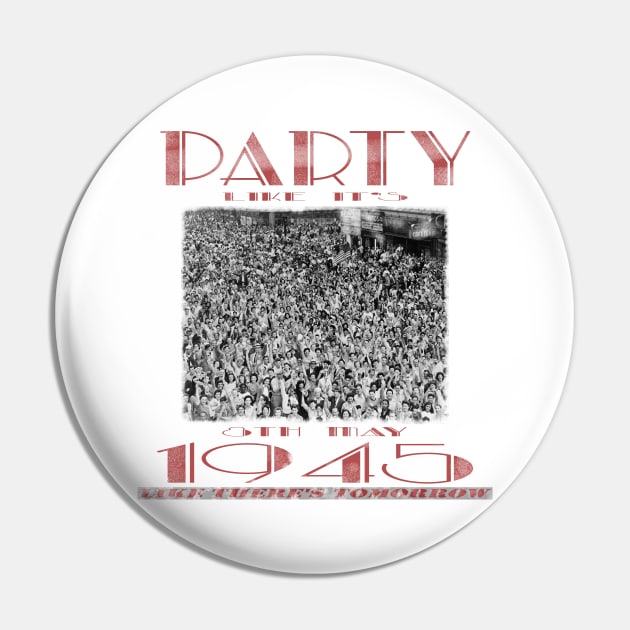 Party Like It's 1945 Pin by TenomonMalke