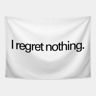 I regret nothing - front and back Tapestry