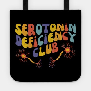 Serotonin Deficiency Club | Mental Health Matters Tote