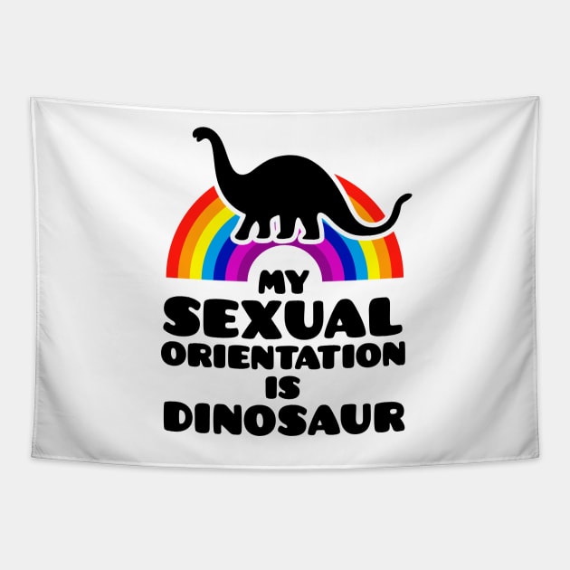 My Sexual Orientation Is Dinosaur Tapestry by dinosareforever