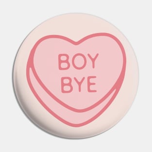 Pink Candy Conversation Heart Boy Bye Pin