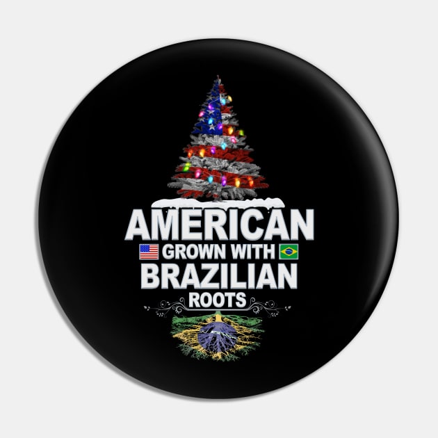 Christmas Tree  American Grown With Brazilian Roots - Gift for Brazilian From Brazil Pin by Country Flags