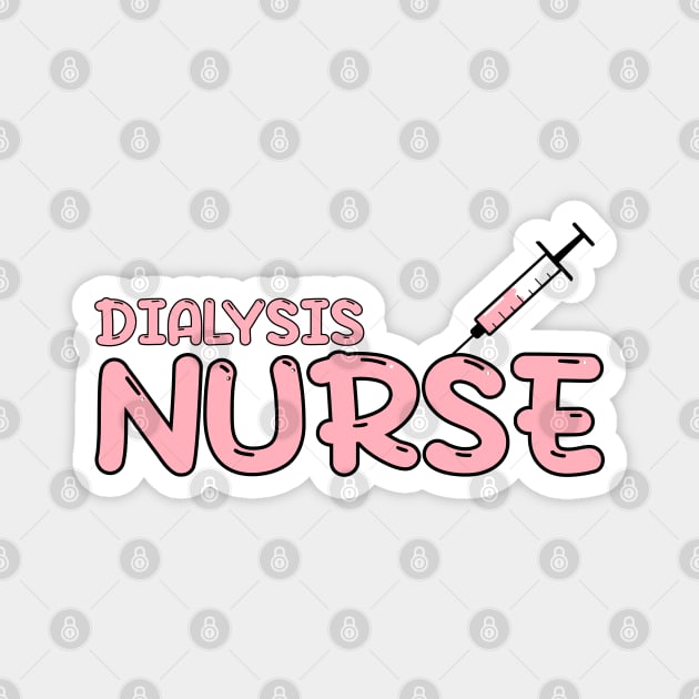 Dialysis Nurse Red Magnet by MedicineIsHard