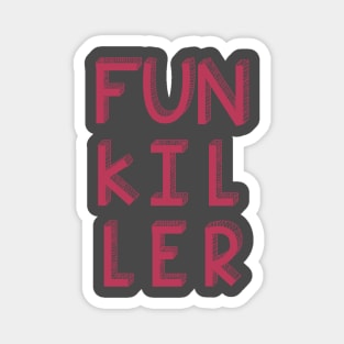 Funkiller Magnet