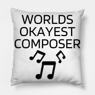 World okayest composer Pillow