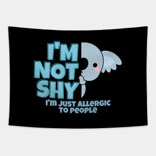 I'm Not Shy I'm Just Allergic To People Tapestry