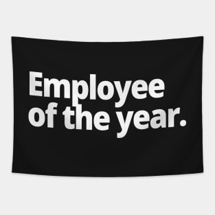 Employee of the year. Tapestry