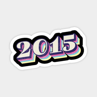 2015 Birthday Year! Magnet