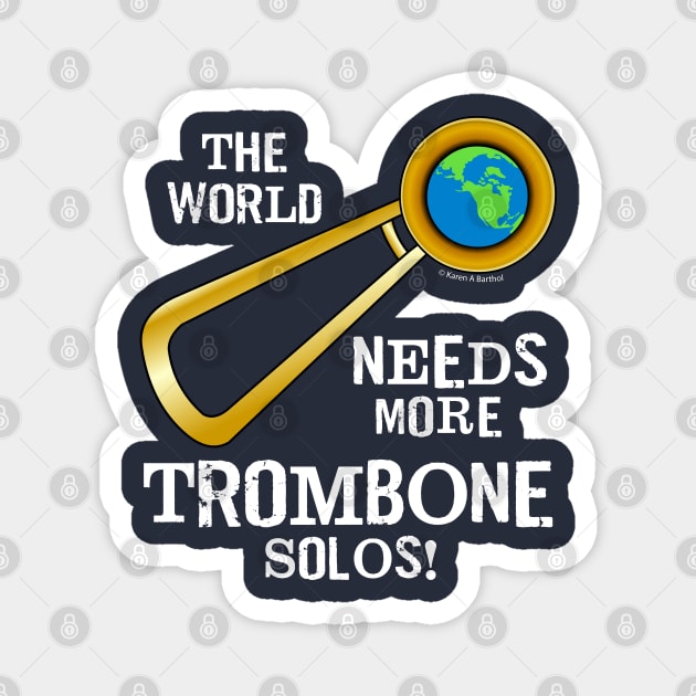 Trombone Solos White Text Magnet by Barthol Graphics