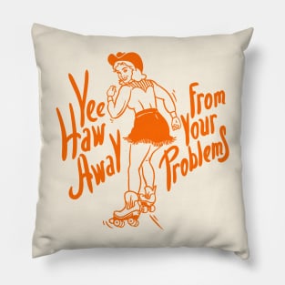 Roller Skate Girl | YeeHaw Away From Your Problems | Cowgirl | Funny Adulting Yee Haw Cowboy Boot Roller Skater Boots MEME Pillow