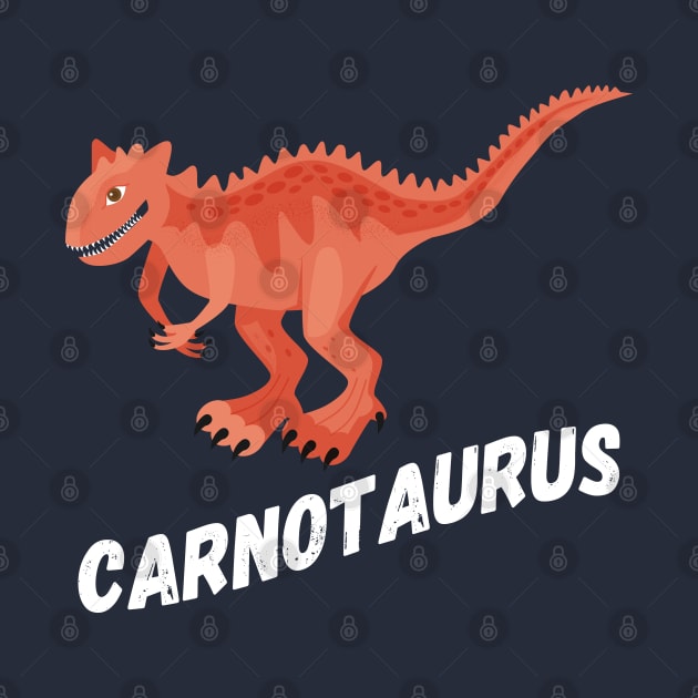 Fun Carnotaurus Dinosaur Design by Terra Fossil Merch