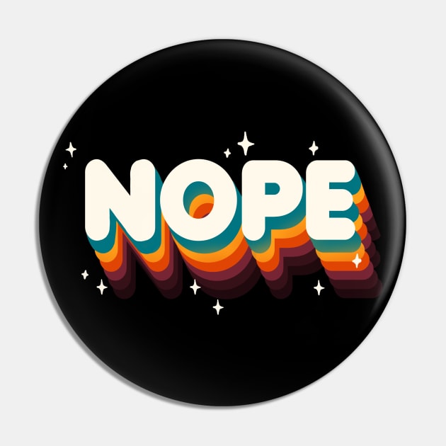 Nope Meme - Funny Sassy Quote - Rainbow Lettering Pin by BlancaVidal