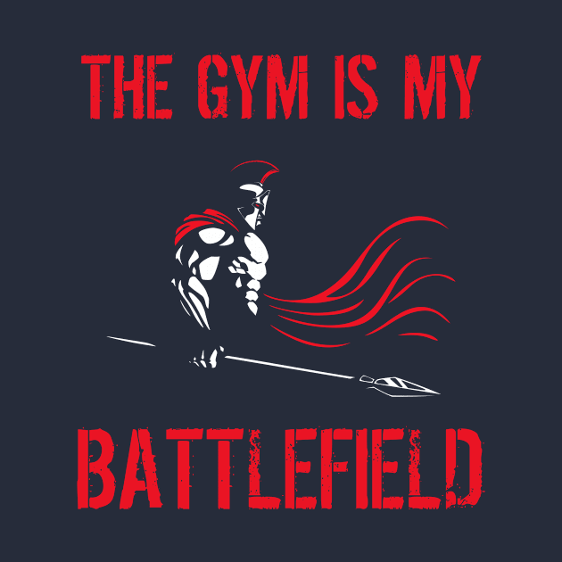 The gym is my battlefield by teamface