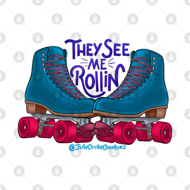 They See Me Rollin’ by JuleCookeCreations