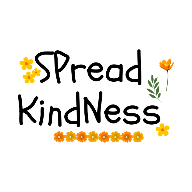 Spread Kindness by SavvyDiva