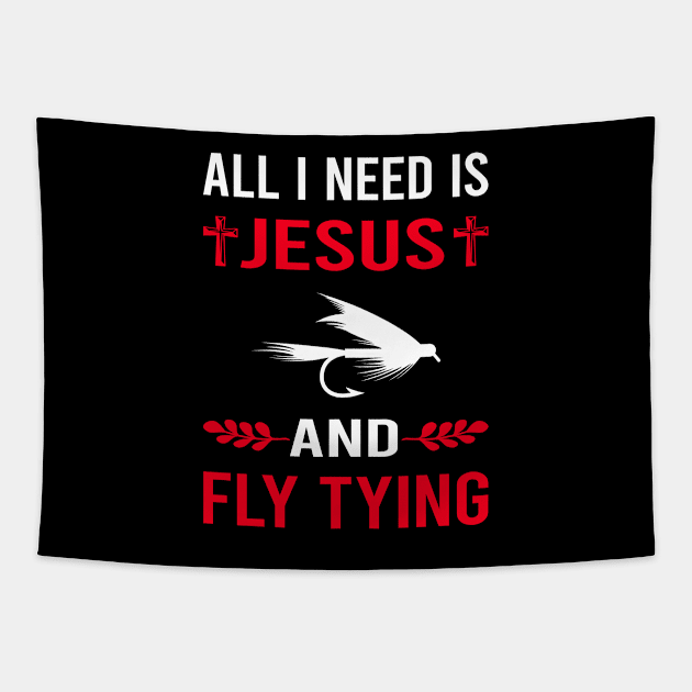 I Need Jesus And Fly Tying Tapestry by Good Day