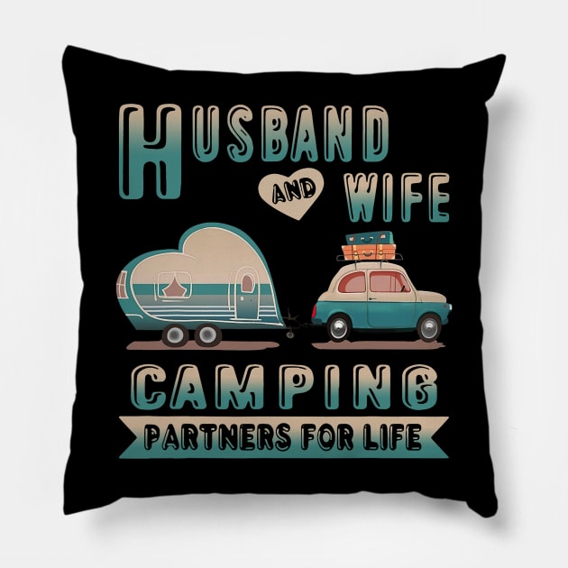 Husband And Wife Camping Partners For Life Camper Couple Pillow by omorihisoka