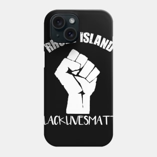 Black Lives Matter Rhode Island Phone Case