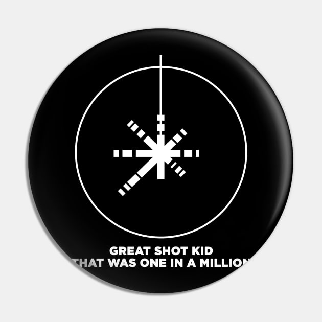 Great Shot Kid! Pin by HellraiserDesigns