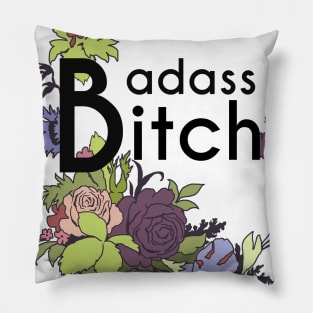 Badass Bitch Pillow