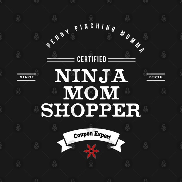 Certified Ninja Mom Shopper by islander