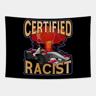Certified Racist Funny Racing Meme Tapestry
