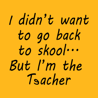 Back to skool T-Shirt