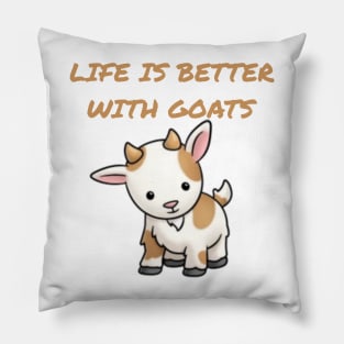 Life is better with Goats - Goat Simulator Funny #3 Pillow