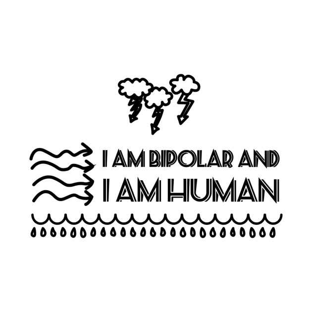 Bipolar and Human by cipollakate