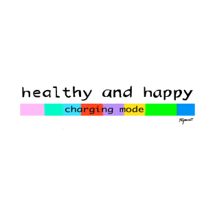 Healthy and happy T-Shirt