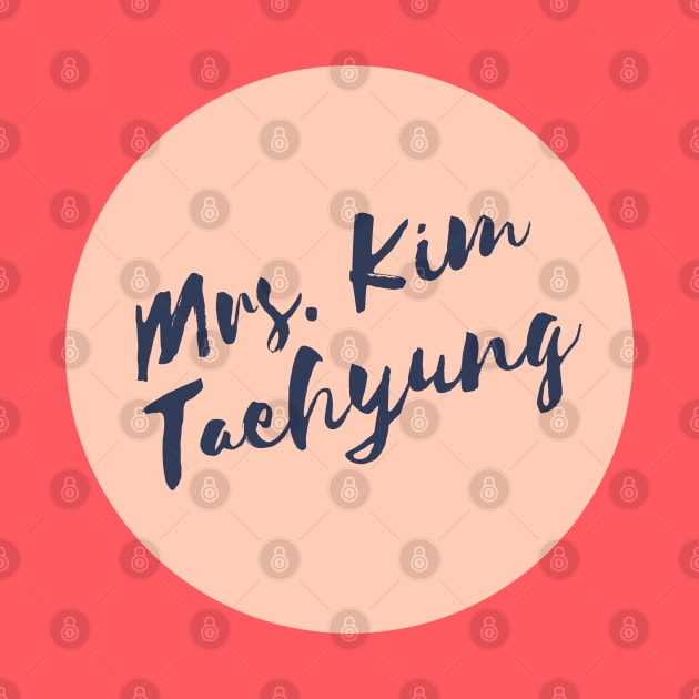 Mrs. Kim Taehyung by e s p y