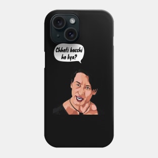 Cchoti Bacchi Ho Kya Funny Viral Meme Hindi Movie Dialogue Heropanti Tiger Shroff Phone Case