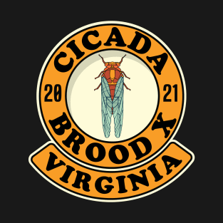 Cicada 2021 Brood X Virginia VA T-Shirt