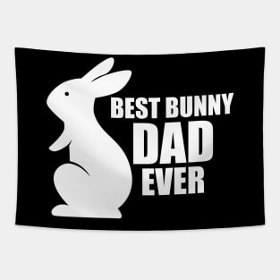 Bunny Dad - Best Bunny Dad Ever w Tapestry