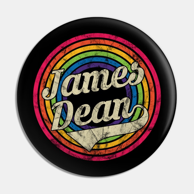 James Dean - Retro Rainbow Faded-Style Pin by MaydenArt