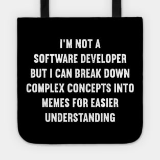 I'm not a software developer Tote
