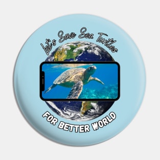 Let's Save Sea Turtles Pin