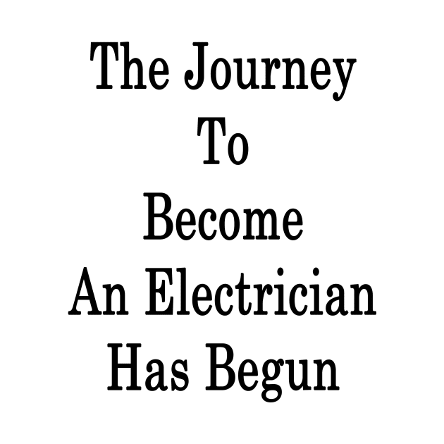 The Journey To Become An Electrician Has Begun by supernova23