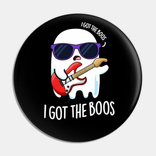 I Got The Boos Cute Halloween Music Ghost Pun Pin