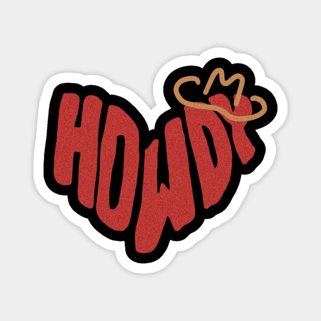 Howdy Heart! Magnet by gremoline