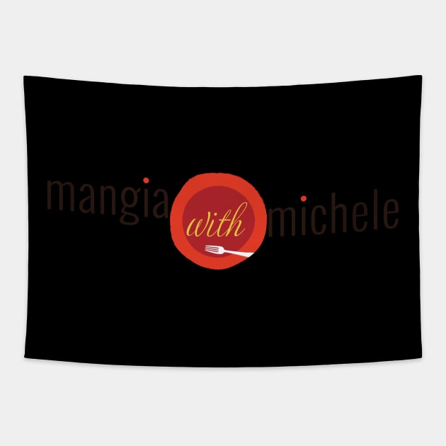 Mangia With Michele Logo (Horizontal) Tapestry by Mangia With Michele