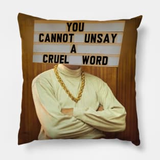 Cruel world Pillow