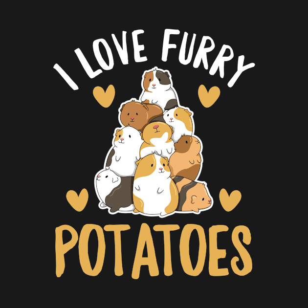 I love furry potatoes Quote for a  Guinea Piggy Fan by ErdnussbutterToast