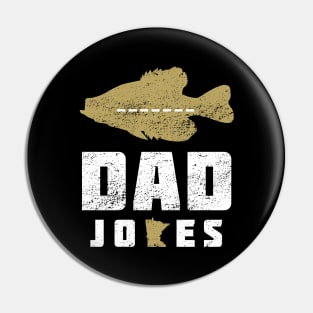 Crappie Minnesota Dad Jokes Pin