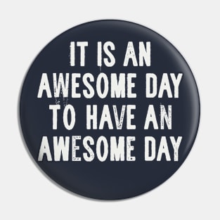 Awesome Day - Inspiring Typographic Design Pin