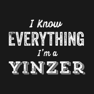 Funny Yinzer Know Everything Sarcastic Pittsburgh Gift T-Shirt