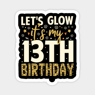 Let's Glow Party 13th Birthday Gift Magnet
