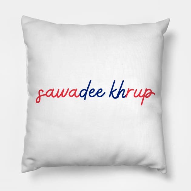 sawadee khrup - Thai red and blue - Flag color Pillow by habibitravels