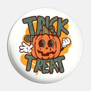 Trick or Treat Yo' Self Pin