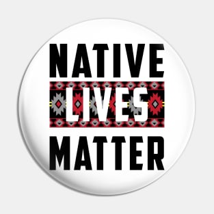 Native Lives Matter (four directions colors) Pin